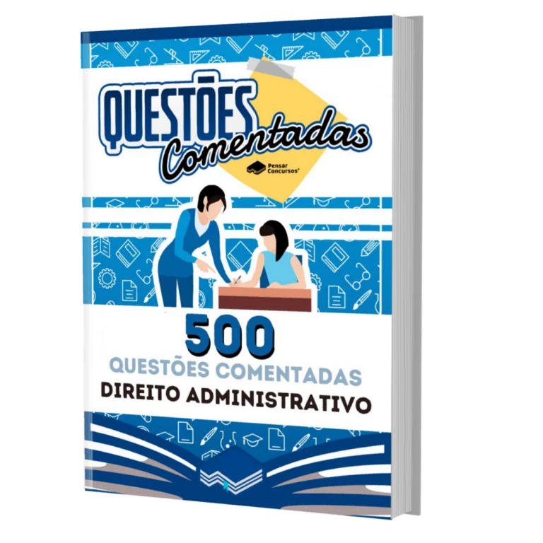 500 questões comentadas Direito Administrativo